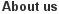 About us